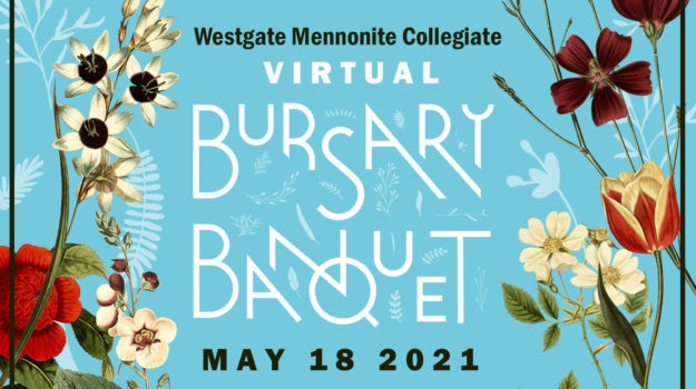 Westgate Mennonite Collegiate Spring Bursary Fundraiser 2021