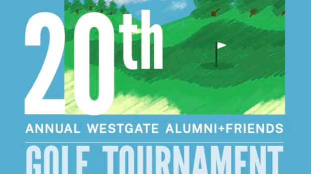 Grand Finale! Westgate’s 20th Annual Alumni & Friends Golf Tournament -Register HERE